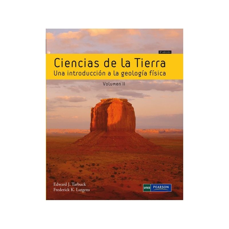 Ciencias de la tierra. Una introducción a la geología física Vol.2