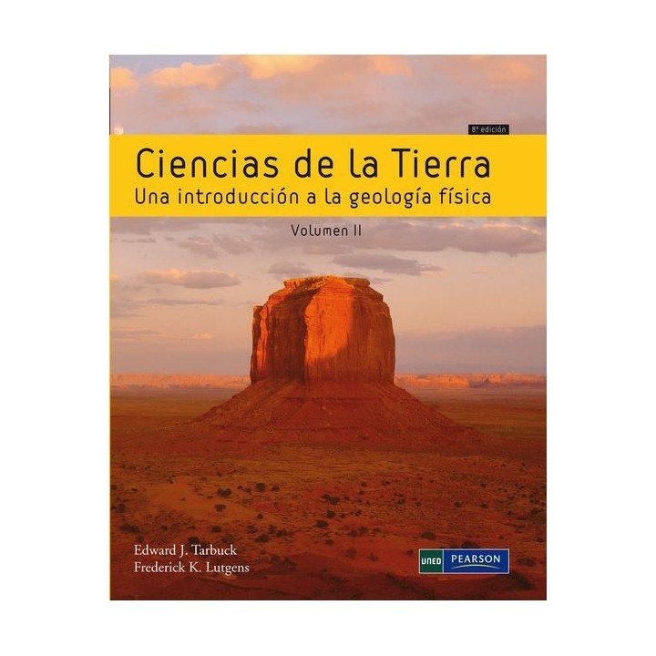 Ciencias de la tierra. Una introducción a la geología física Vol.2