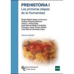 Prehistoria I. Las primeras etapas de la humanidad