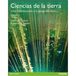 Ciencias de la tierra. Una introducción a la geología física. Volumen 1