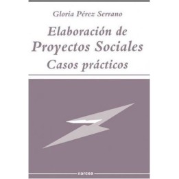 Elaboración de proyectos sociales. Casos prácticos