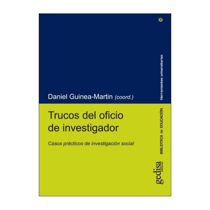 Trucos del oficio de investigador. Casos prácticos de investigación social
