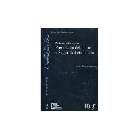 Políticas y estrategias de prevención del delito y seguridad ciudadana