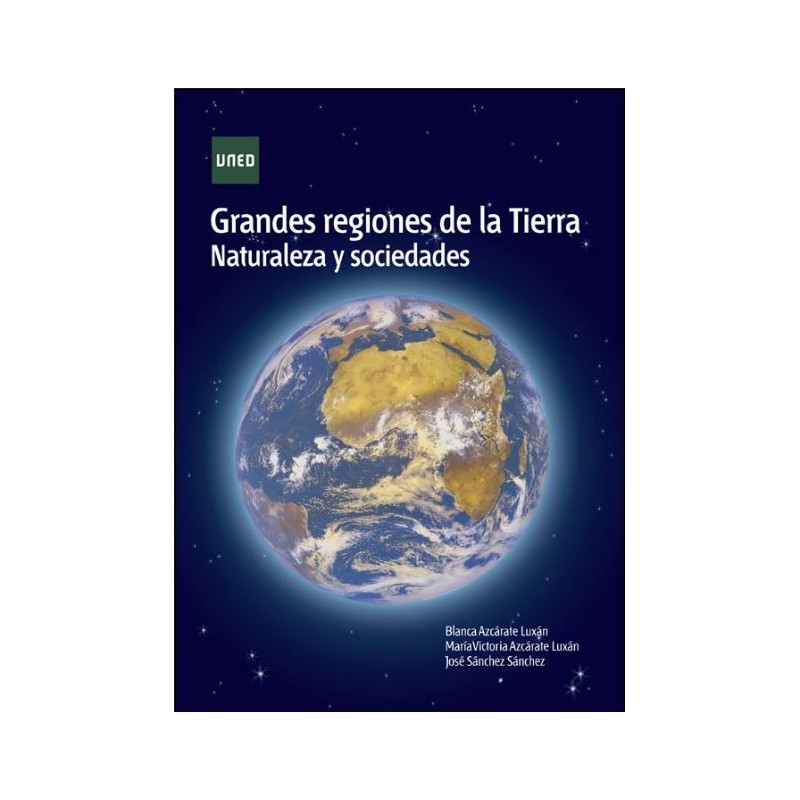 Grandes regiones de la tierra Naturaleza y sociedades