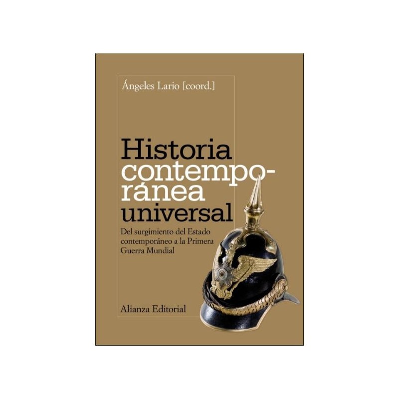 Historia contemporánea universal. Del surgimiento del Estado contemporáneo a la 1ª Guerra Mundial