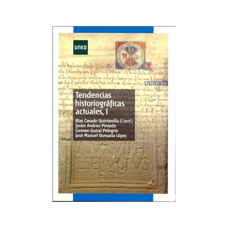 Tendencias historiográficas actuales I