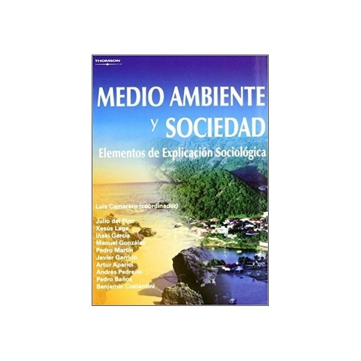 Medio ambiente y sociedad. Elementos de explicación sociológica