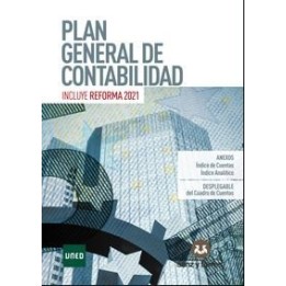Plan general de contabilidad. Incluye reforma 2021