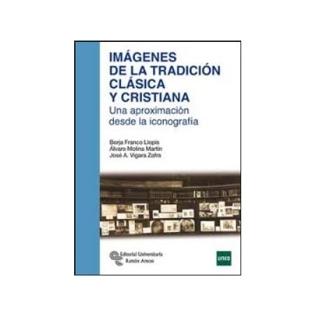 Imágenes de la tradición clásica y cristiana. Una aproximación desde la iconografía.
