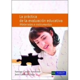 La práctica de la evaluación educativa. Materiales e instrumentos