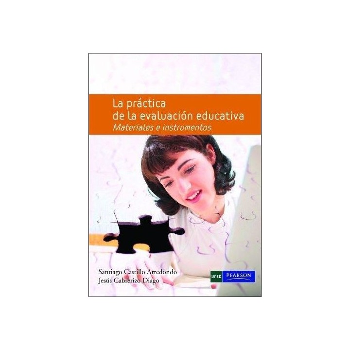 La práctica de la evaluación educativa. Materiales e instrumentos