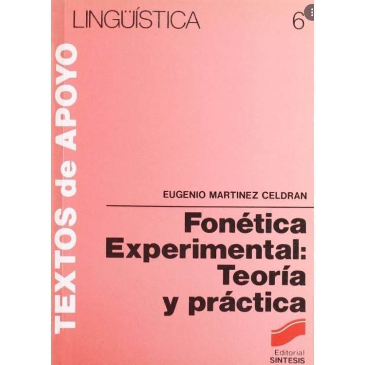 Fonética experimental. Teoría y práctica