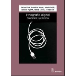 Etnografía digital. Principios y prácticas