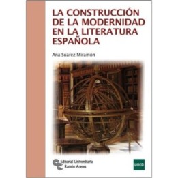 La construcción de la modernidad en la literatura española