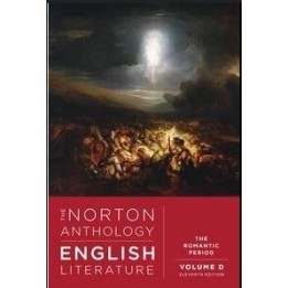 The Norton anthology of english literature Volume D. The romantic period