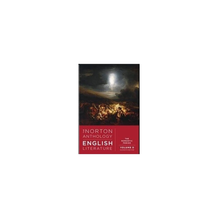 The Norton anthology of english literature Volume D. The romantic period