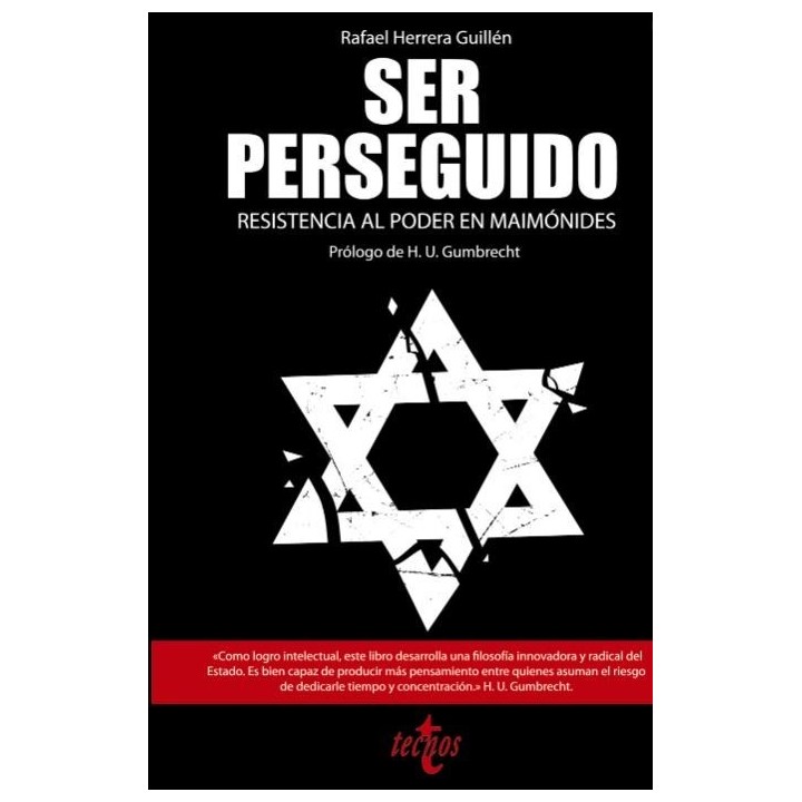 Ser perseguido. La resistencia al poder en Maimónides