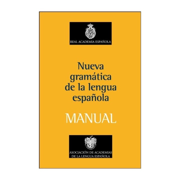 Nueva gramática de la lengua española: manual