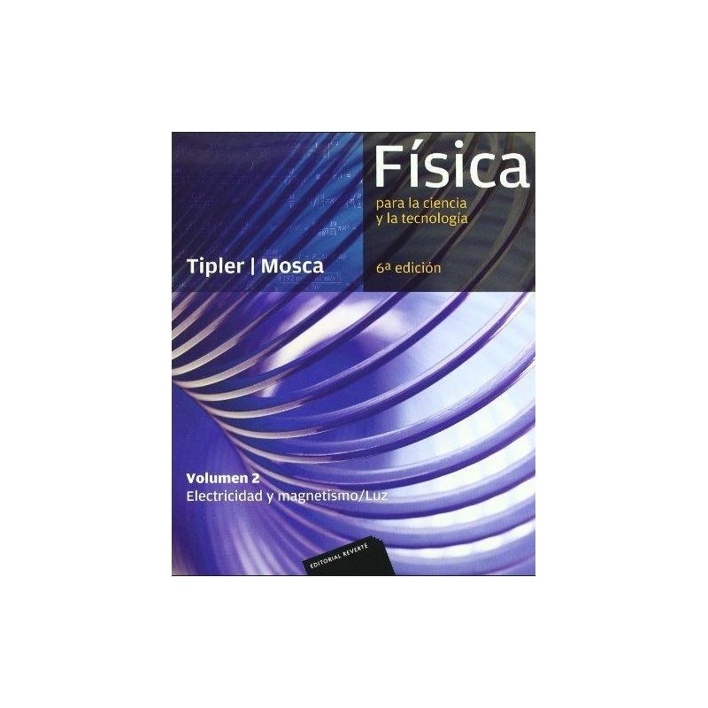 Física para la ciencia y la tecnología. Vol.2