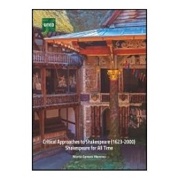 Critical approaches to Shakespeare. Shakespeare for all time
