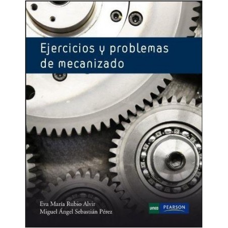 Ejercicios y problemas de mecanizado