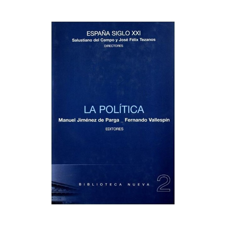 La política (España siglo XXI) Vol.2