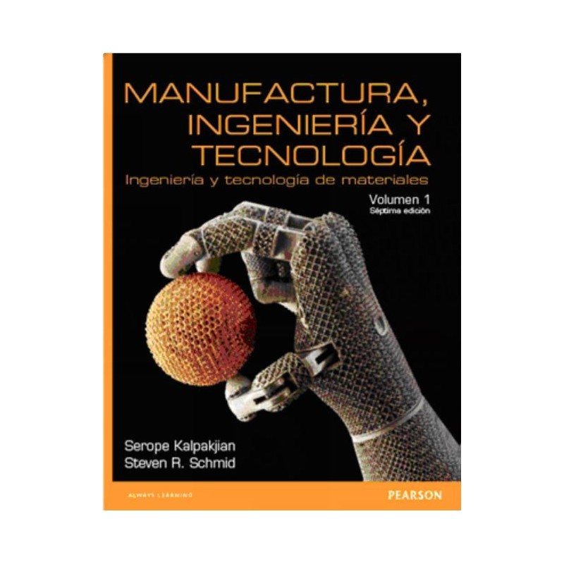 Manufactura ingeniería y tecnología. Ingeniería y tecnología de materiales Vol.1