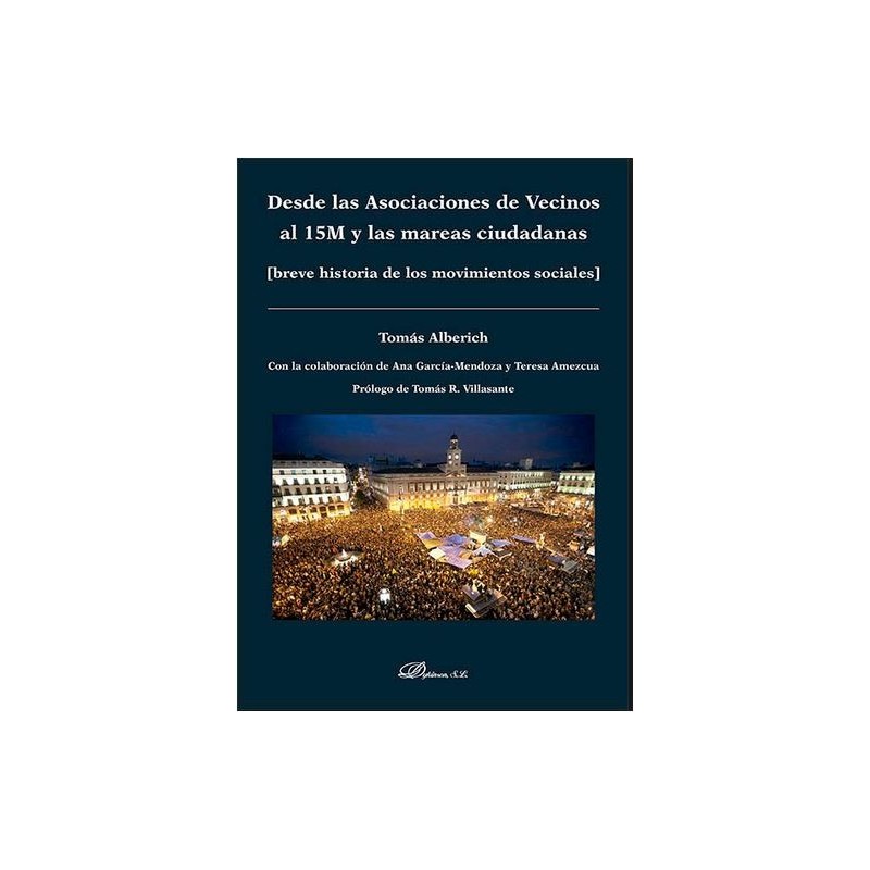 Desde las asociaciones de vecinos al 15M y las mareas ciudadanas (breve historia de los movimientos sociales)