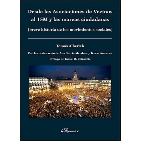 Desde las asociaciones de vecinos al 15M y las mareas ciudadanas (breve historia de los movimientos sociales)