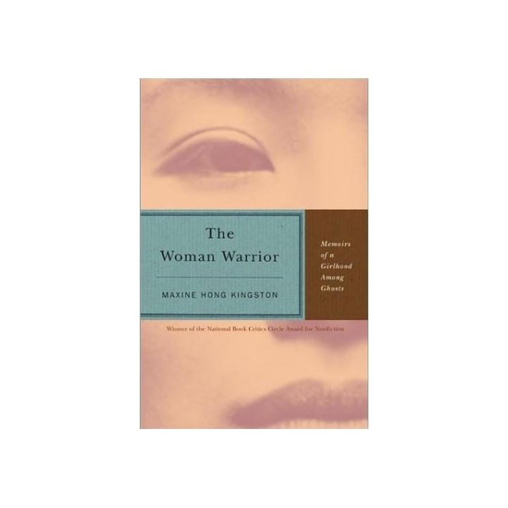 The woman warrior. Memoirs of a girlhood among ghosts
