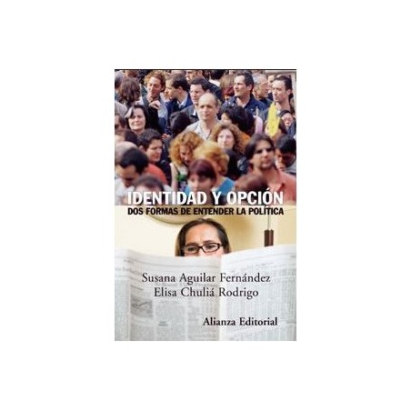 Identidad y opción: dos formas de entender la política