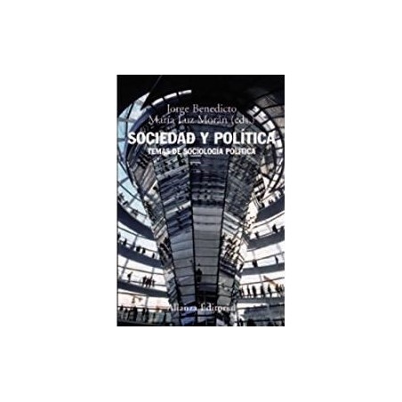 Sociedad y política. Temas de sociología política