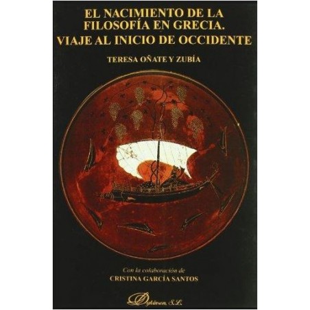 El nacimiento de la filosofía en Grecia. Viaje al inicio de occidente