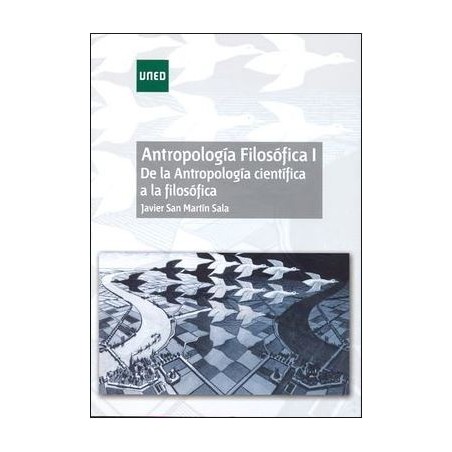 Antropología filosófica I. De la antropología científica a la filosófica