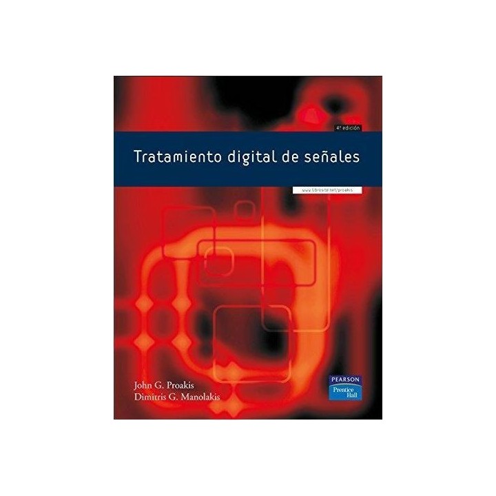 Tratamiento digital de señales. Principios algoritmos y aplicaciones