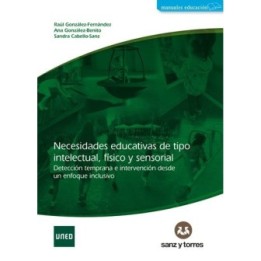 Necesidades educativas de tipo intelectual, físico y sensorial.
