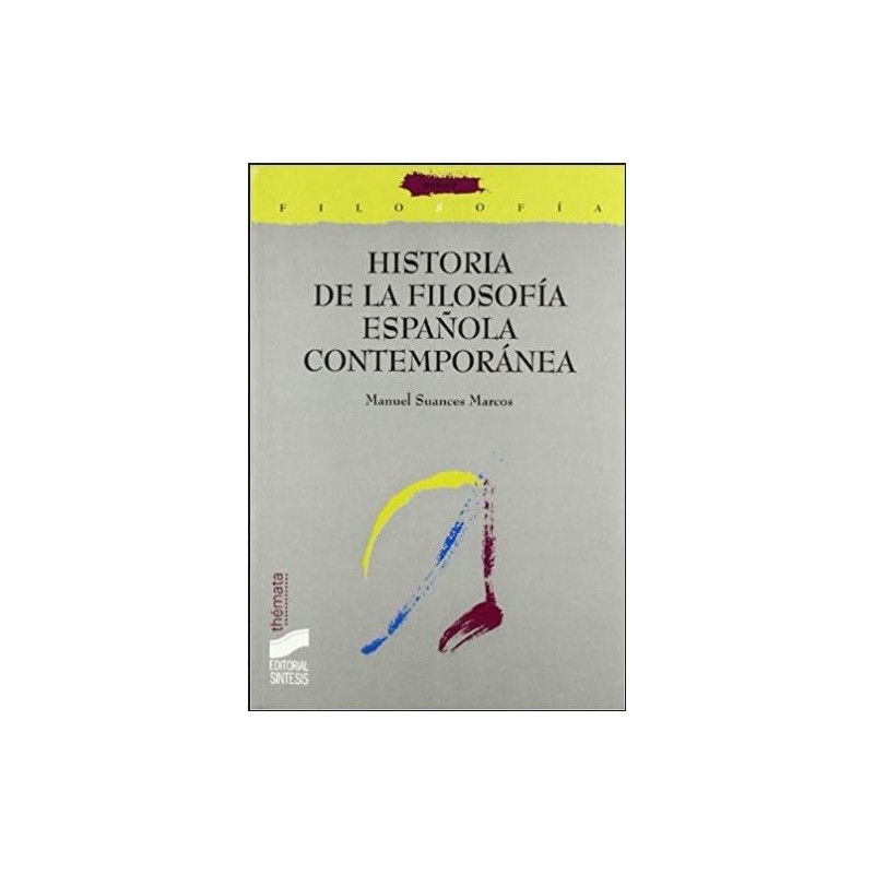 Historia de la filosofía española contemporánea. Siglos XIX y XX