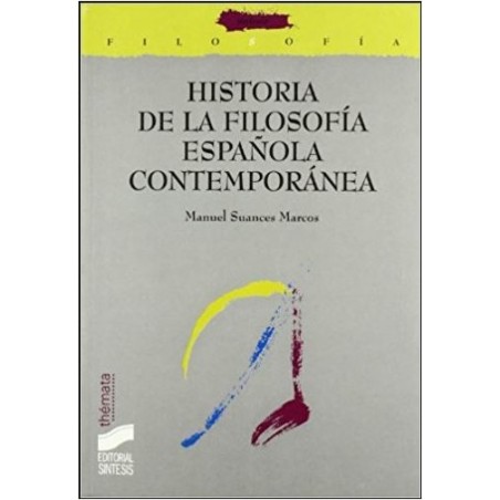 Historia de la filosofía española contemporánea. Siglos XIX y XX