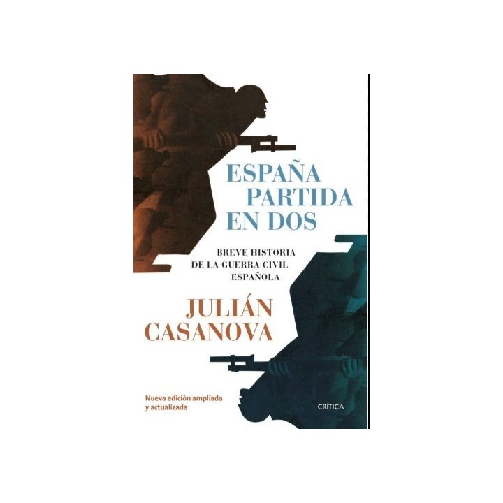 España partida en dos. Breve historia de la guerra civil española