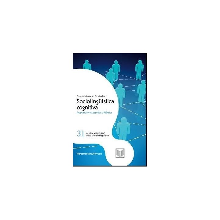 Sociolingüística cognitiva. Proposiciones, escolios y debates﻿