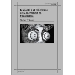 El diablo y el fetichismo de la mercancía en Sudamérica