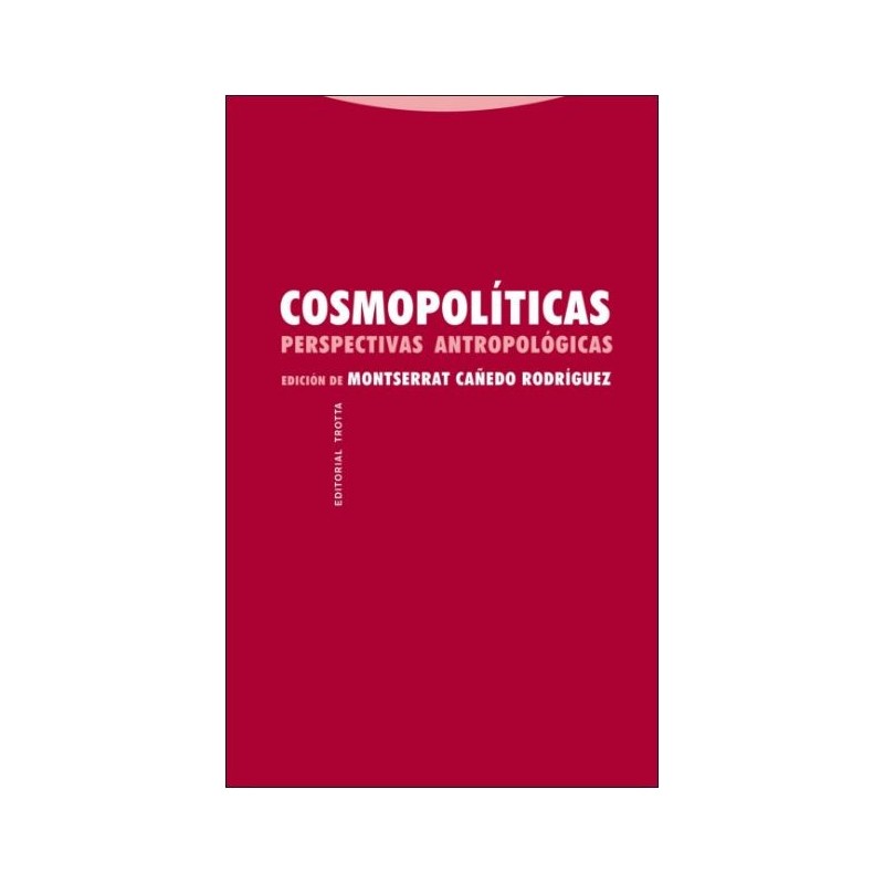 Cosmopolíticas. Perspectivas antropológica