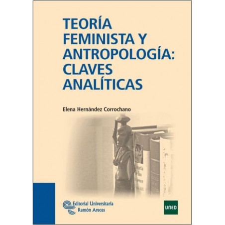 Teoría feminista y antropología. Claves analíticas