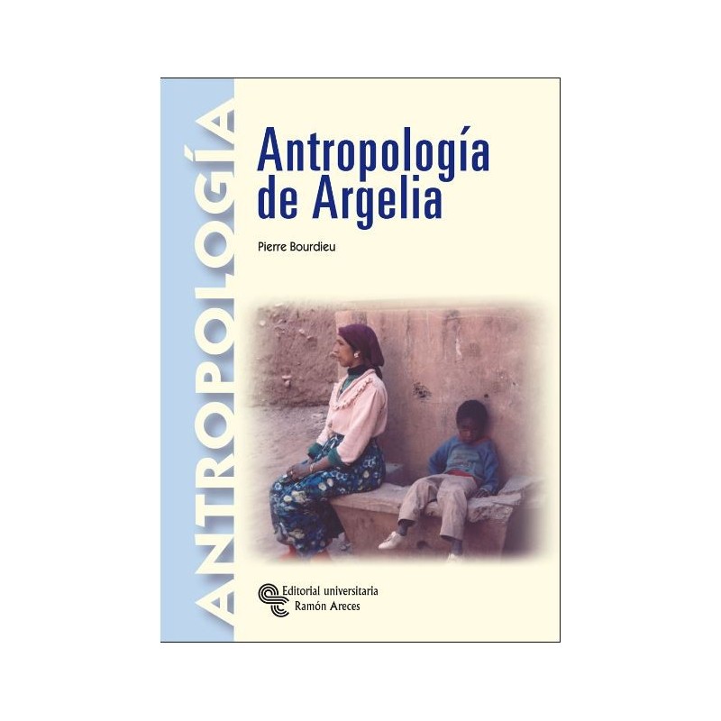 Antropología de Argelia. Introducción y estudio preliminar