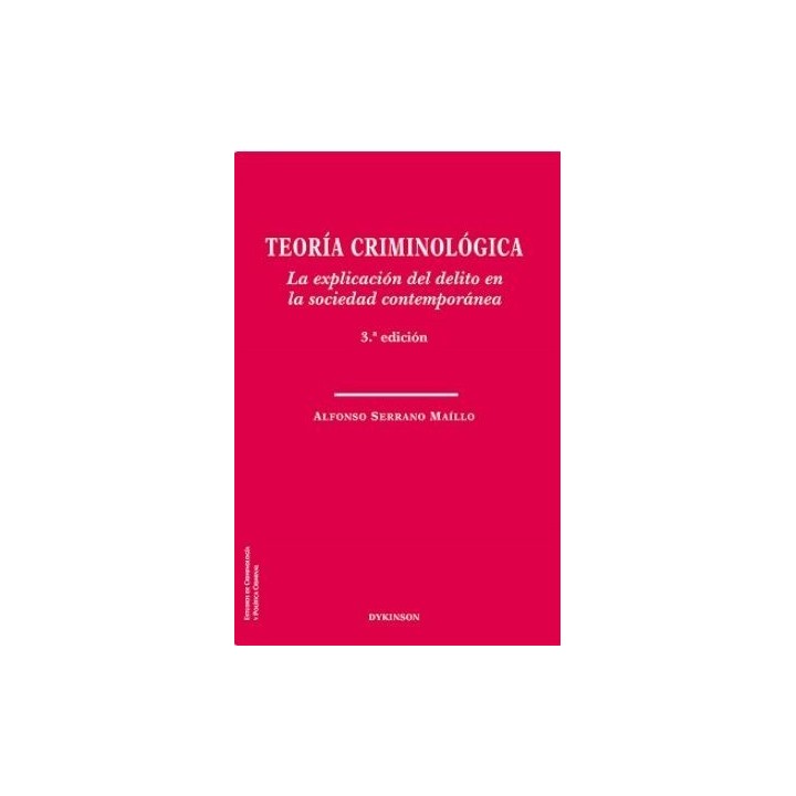 Teoría criminológica (3a ed)