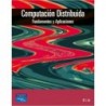 Computación distribuida. Fundamentos y aplicaciones