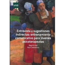Entrevista y sugestiones indirectas: entrenamiento para jóvenes psicoterapeutas