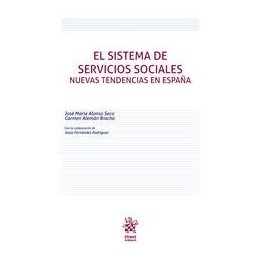 El sistema de servicios sociales. Nuevas tendencias en España