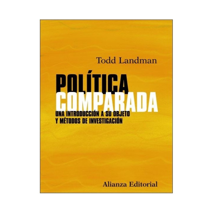 Política comparada. Una introducción a su objeto y métodos de investigación