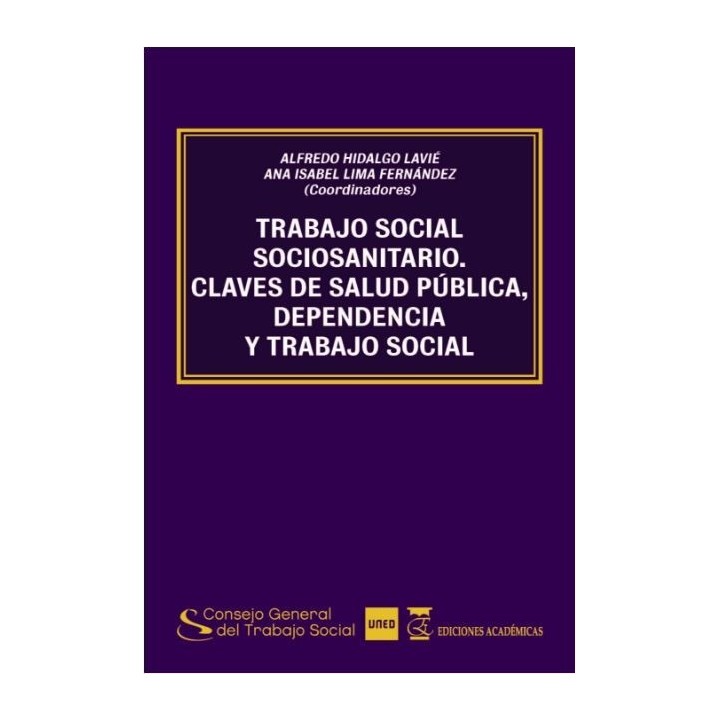 Trabajo social socio-sanitario Claves de salud pública, dependencia y trabajo social